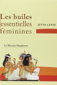 Les huiles essentielles féminines